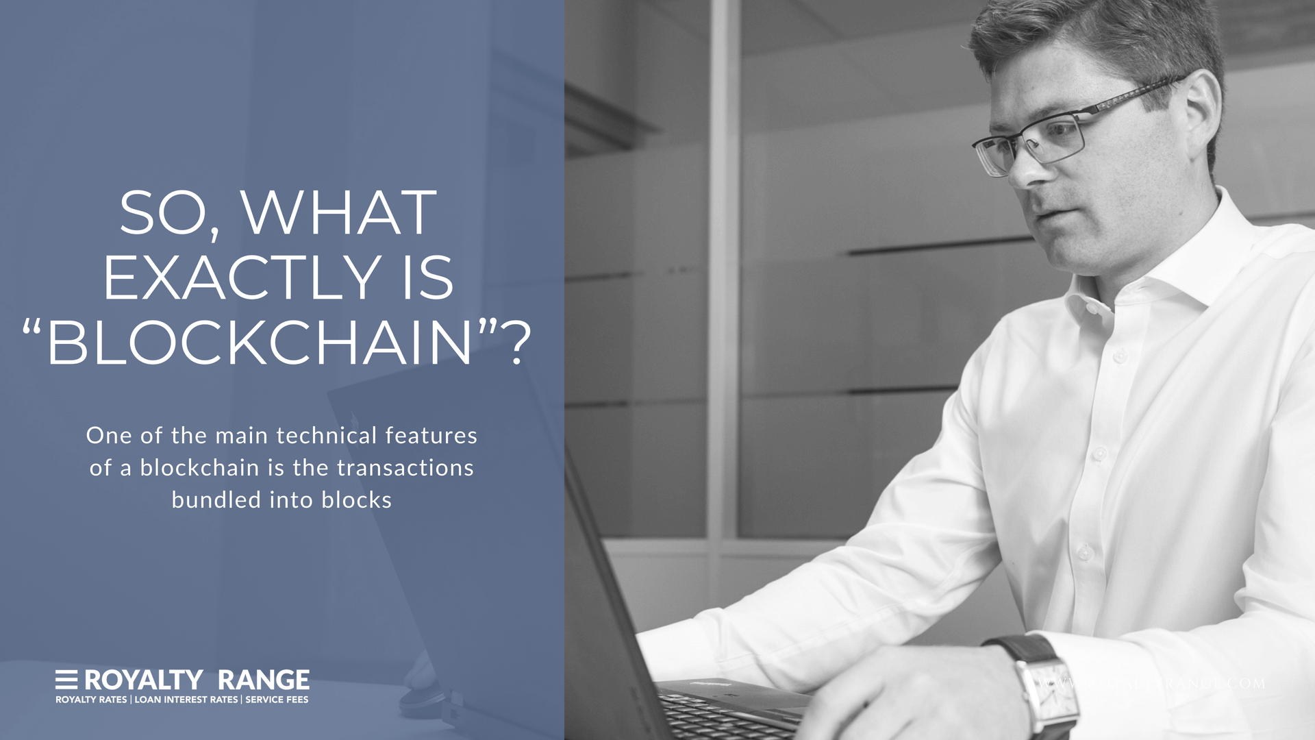 So, what exactly is “Blockchain”?