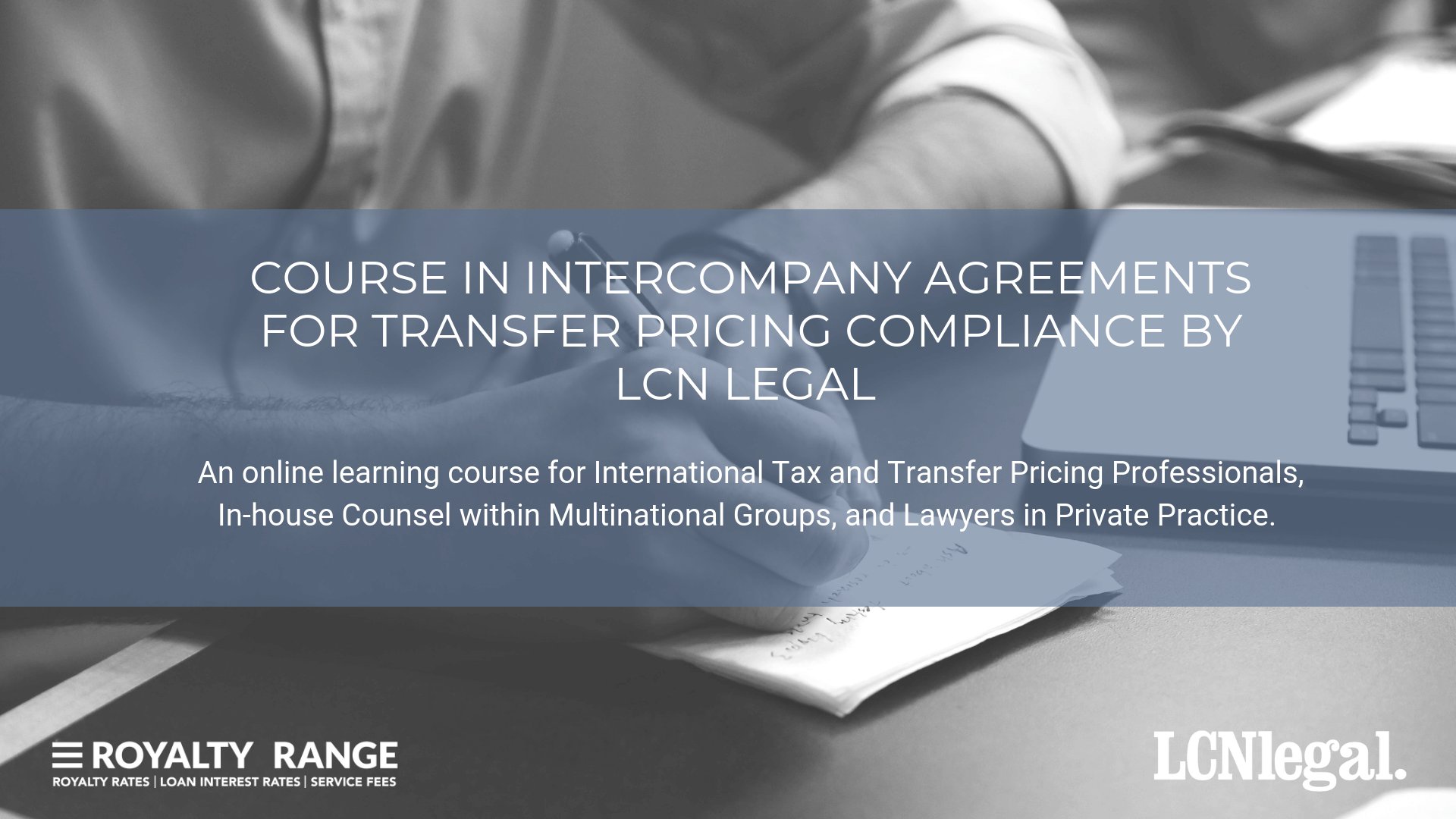 COURSE IN INTERCOMPANY AGREEMENTS FOR TRANSFER PRICING COMPLIANCE BY LCN LEGAL