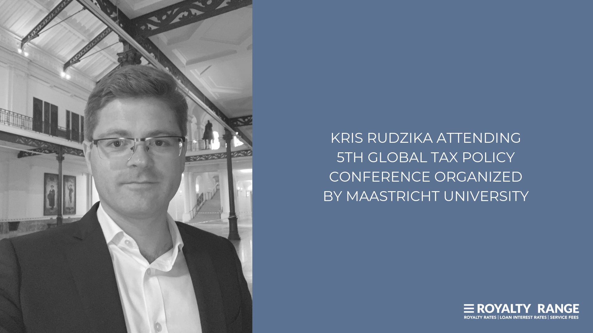 KRIS RUDZIKA ATTENDING 5TH GLOBAL TAX POLICY CONFERENCE ORGANIZED BY MAASTRICHT UNIVERSITY (1)