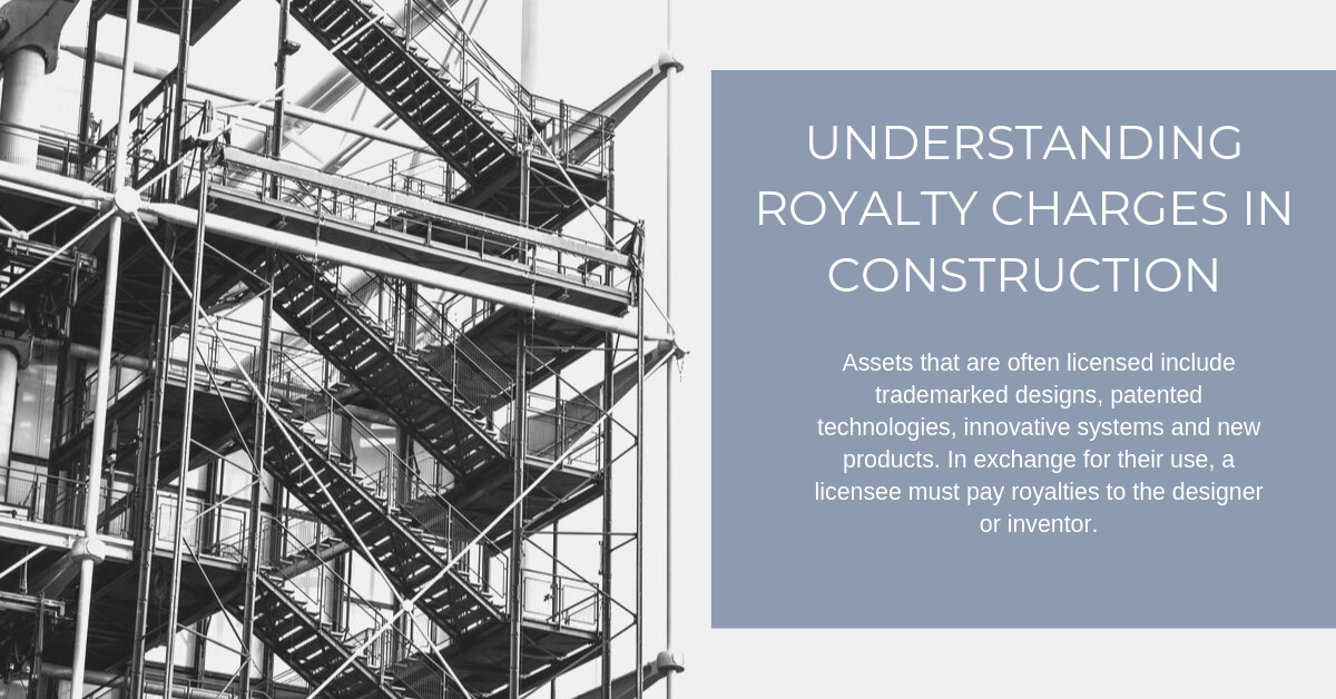 Understanding royalty charges in construction