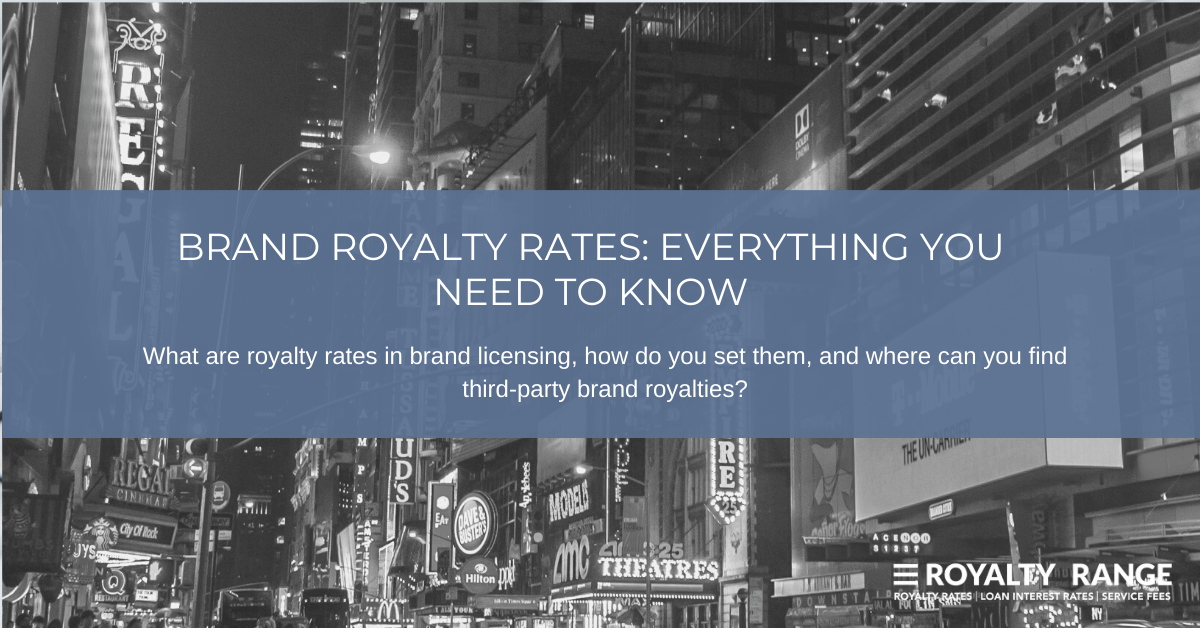 Brand royalty rates: everything you need to know