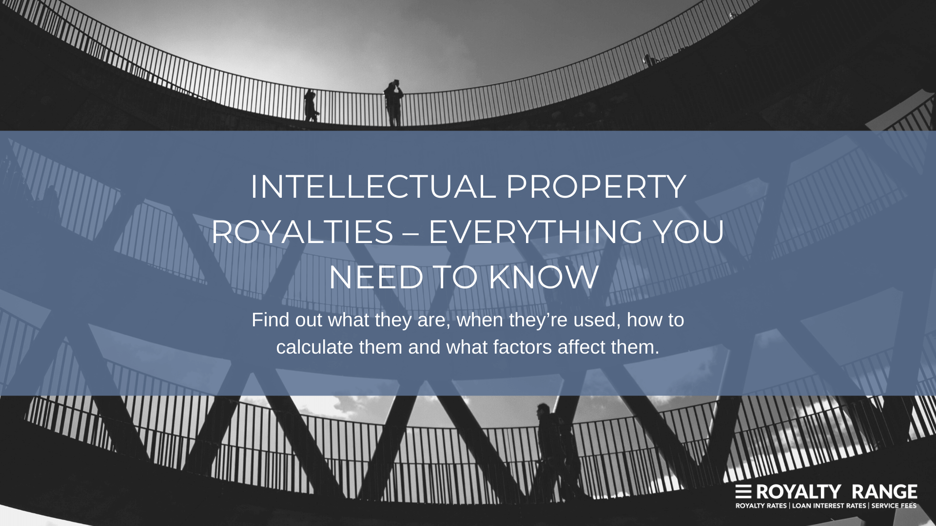 Intellectual property royalties – everything you need to know