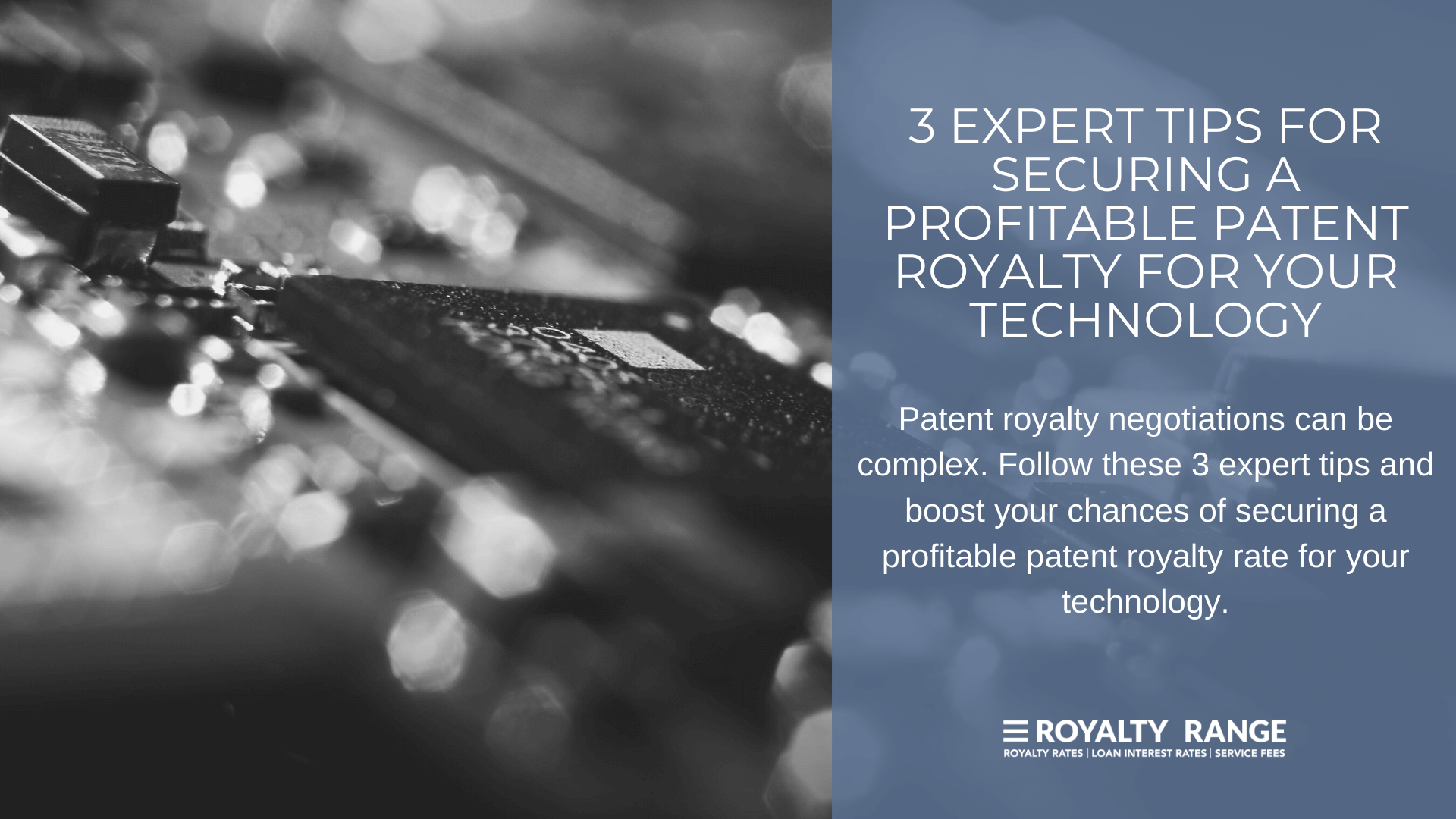 3 expert tips for securing a profitable patent royalty for your technology